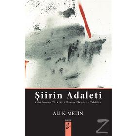 Şiirin Adaleti - Ali K. Metin