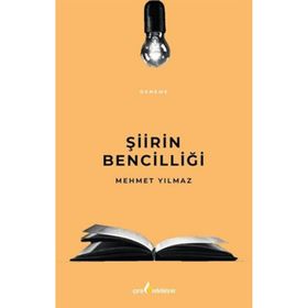 Şiirin Bencilliği - Mehmet Yılmaz