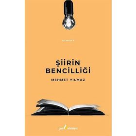Şiirin Bencilliği - Mehmet Yılmaz