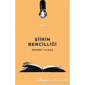 Şiirin Bencilliği - Mehmet Yılmaz
