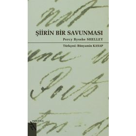 ŞİİRİN BIR SAVUNMASI - PERCY BEYSSHE SHELLEY