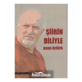 Şiirin Diliyle - Asım Öztürk