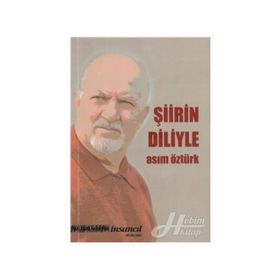 Şiirin Diliyle - Asım Öztürk