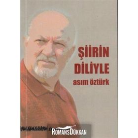 Şiirin Diliyle - Asım Öztürk