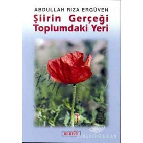 ŞİİRİN GERÇEĞİ TOPLUMDAKI YERI - ABDULLAH RIZA ERGÜVEN