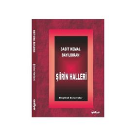 Şiirin Halleri - Sabit Kemal Bayıldıran