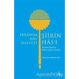 Şiirin Has'ı - İbrahim Has Halveti