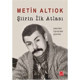 Şiirin İlk Atlası - Metin Altıok