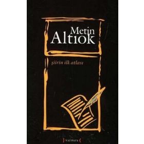 Şiirin İlk Atlası - Metin Altıok