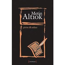 Şiirin İlk Atlası - Metin Altıok