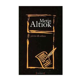 Şiirin İlk Atlası - Metin Altıok
