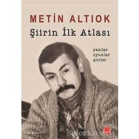Şiirin İlk Atlası - Metin Altıok