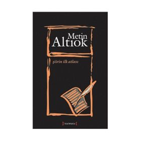 Şiirin İlk Atlası - Metin Altıok