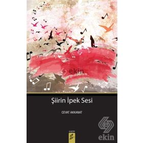 Şiirin İpek Sesi - Cevat Akkanat