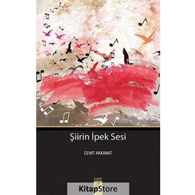 Şiirin İpek Sesi - Cevat Akkanat