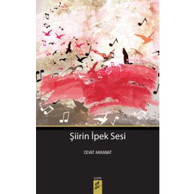Şiirin İpek Sesi - Cevat Akkanat