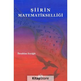 Şiirin Matematikselliği - İbrahim Eryiğit