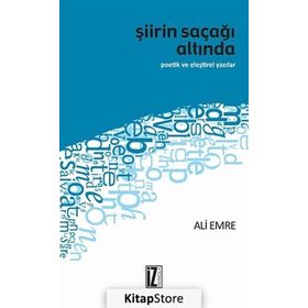 Şiirin Saçağı Altında - Ali Emre