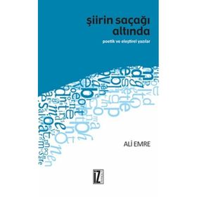 Şiirin Saçağı Altında - Ali Emre