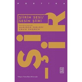 Şiirin Sesi - Sesin Şiiri - Marjorie Perloff