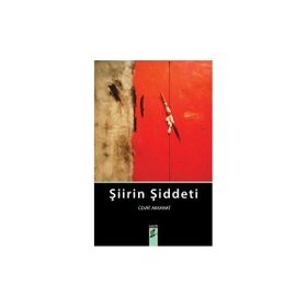 Şiirin Şiddeti - Cevat Akkanat