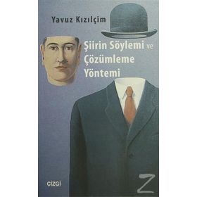 Şiirin Söylemi ve Çözümleme Yöntemi - Yavuz Kızılçim