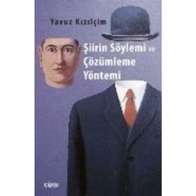 Şiirin Söylemi ve Çözümleme Yöntemi - Yavuz Kızılçim