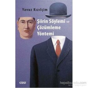 Şiirin Söylemi ve Çözümleme Yöntemi - Yavuz Kızılçim