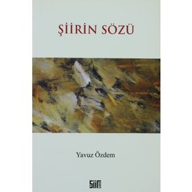 ŞİİRİN SÖZÜ - YAVUZ ÖZDEM