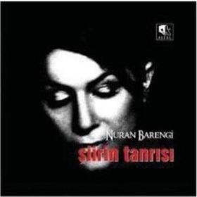 ŞİİRİN TANRISI - NURAN BARENGI