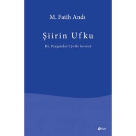 Şiirin Ufku - M. Fatih Andı
