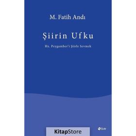 Şiirin Ufku - M. Fatih Andı