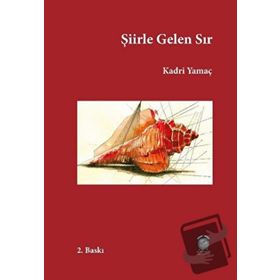 Şiirle Gelen Sır Kadri Yamaç