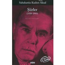 ŞİİRLER (1938-1993) BÜTÜN ESERLERI - SABAHATTIN KUDRET AKSAL