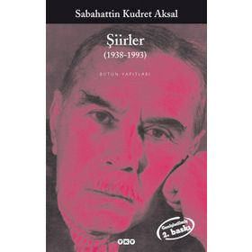 ŞİİRLER (1938-1993) BÜTÜN ESERLERI - SABAHATTIN KUDRET AKSAL