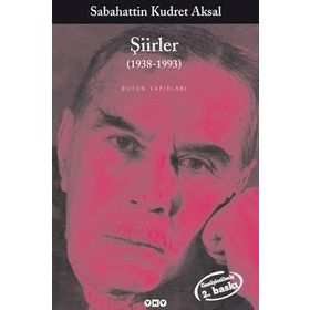 ŞİİRLER (1938-1993) BÜTÜN ESERLERI - SABAHATTIN KUDRET AKSAL
