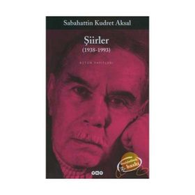 ŞİİRLER (1938-1993) BÜTÜN ESERLERI - SABAHATTIN KUDRET AKSAL