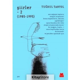 Şiirler – 2 (1985 – 1995) - Tuğrul Tanyol