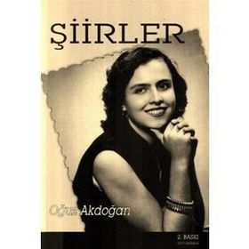 Şiirler 2 - Oğuz Akdoğan