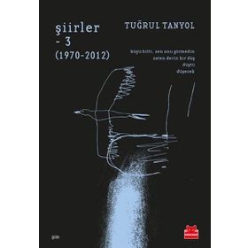 Şiirler 3: 1970-2012 - Tuğrul Tanyol