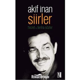 Şiirler - Akif İnan