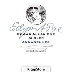 ŞİİRLER - ANNABEL LEE - EDGAR ALLAN POE