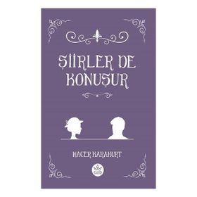 Şiirler De Konuşur - Hacer Karakurt - Elpis Yayınları
