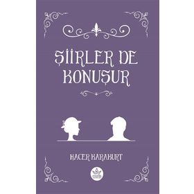 Şiirler De Konuşur - Hacer Karakurt - Elpis Yayınları
