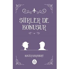 Şiirler De Konuşur - Hacer Karakurt - Elpis Yayınları
