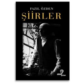 Şiirler - Fazıl Özden