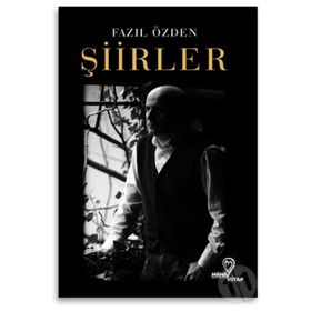 Şiirler - Fazıl Özden