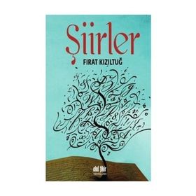 Şiirler - Fırat Kızıltuğ