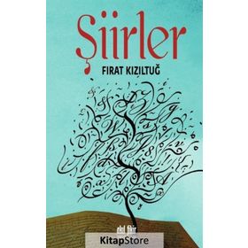 Şiirler - Fırat Kızıltuğ