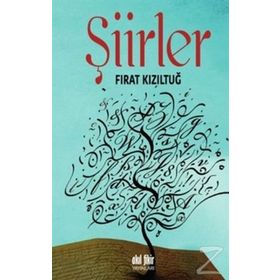 Şiirler - Fırat Kızıltuğ